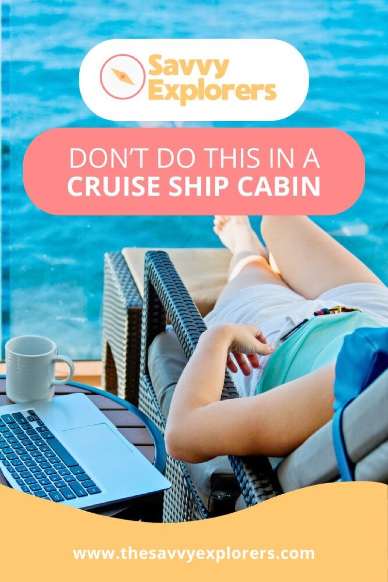 20 things you should never do in your cruise ship cabin